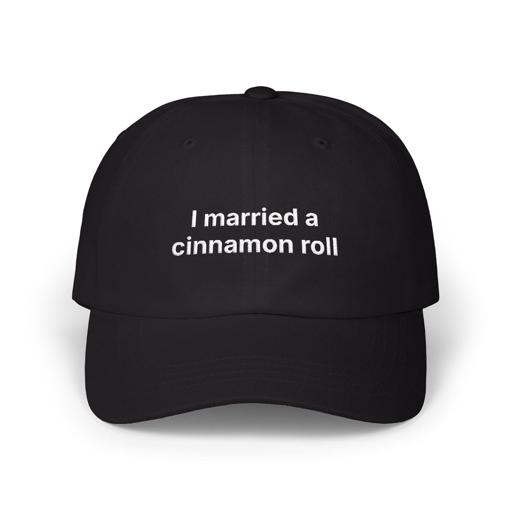 "I married a cinnamon roll" Embroidered Baseball Hat
