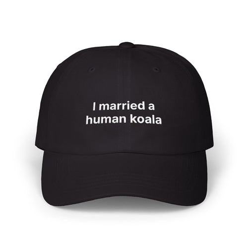 "I married a human koala" Embroidered Baseball Hat